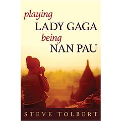 Playing Lady Gaga, Being Nan Pau